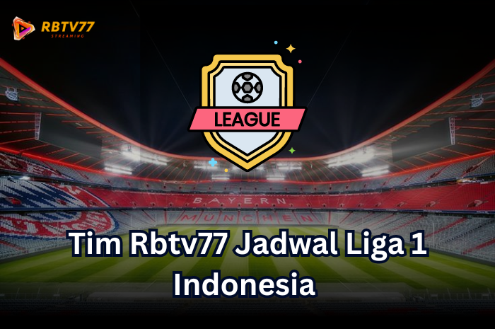 rbtv77 liga 1 indonesia